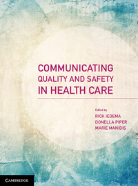 Imagen de portada: Communicating Quality and Safety in Health Care 1st edition 9781107699328