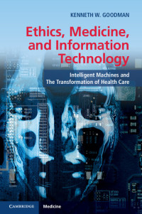 Cover image: Ethics, Medicine, and Information Technology 9781107624733