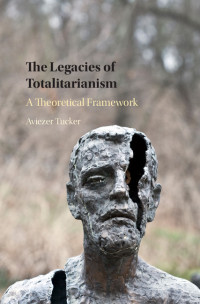Cover image: The Legacies of Totalitarianism 9781107121263