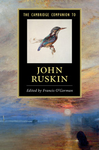 Omslagafbeelding: The Cambridge Companion to John Ruskin 9781107054899