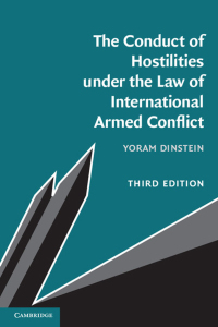 Cover image: The Conduct of Hostilities under the Law of International Armed Conflict 3rd edition 9781107118409