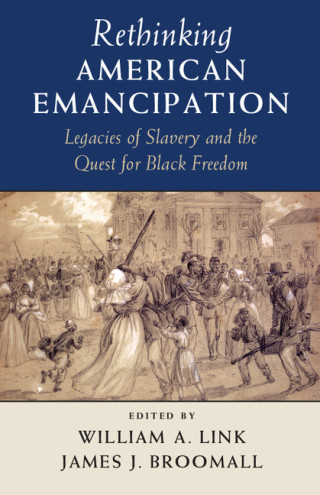 Imagen de portada: Rethinking American Emancipation 9781107073036