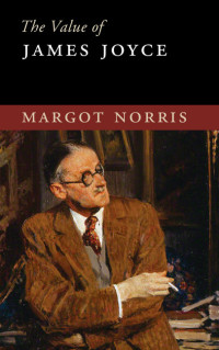 Imagen de portada: The Value of James Joyce 9781107131927