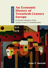 Cover image: An Economic History of Twentieth-Century Europe 2nd edition 9781107136427