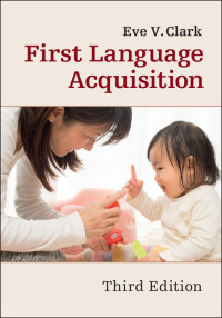 صورة الغلاف: First Language Acquisition 3rd edition 9781107143005