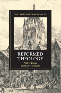 Omslagafbeelding: The Cambridge Companion to Reformed Theology 9781107027220