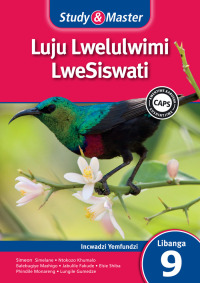 Cover image: Study & Master Luju Lwelulwimi LweSiswati Incwadzi Yemfundzi Libanga 9 1st edition 9781107611818