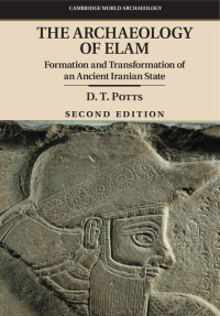 Cover image: The Archaeology of Elam 2nd edition 9781107094697