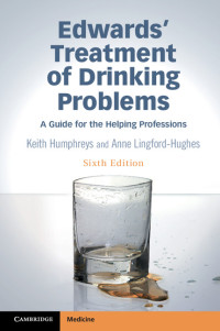 Cover image: Edwards' Treatment of Drinking Problems 6th edition 9781107519527