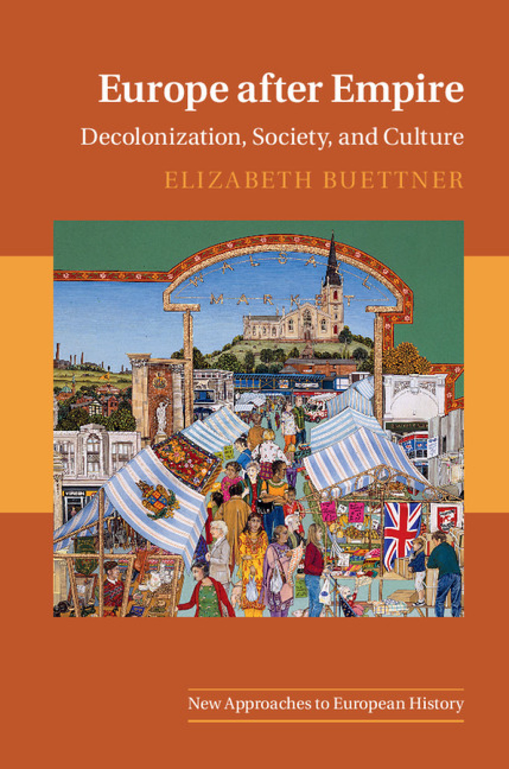 Europe after Empire Decolonization, Society, and Culture