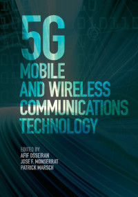 Omslagafbeelding: 5G Mobile and Wireless Communications Technology 9781107130098