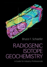 Cover image: Radiogenic Isotope Geochemistry 9781107039582