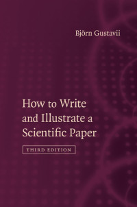Cover image: How to Write and Illustrate a Scientific Paper 3rd edition 9781107154056