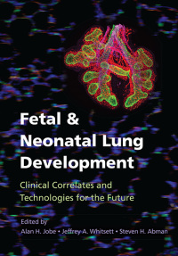 Cover image: Fetal and Neonatal Lung Development 9781107072091