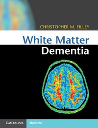 صورة الغلاف: White Matter Dementia 9781107035416