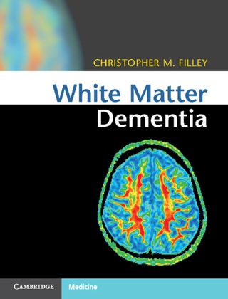 Cover image: White Matter Dementia 9781107035416