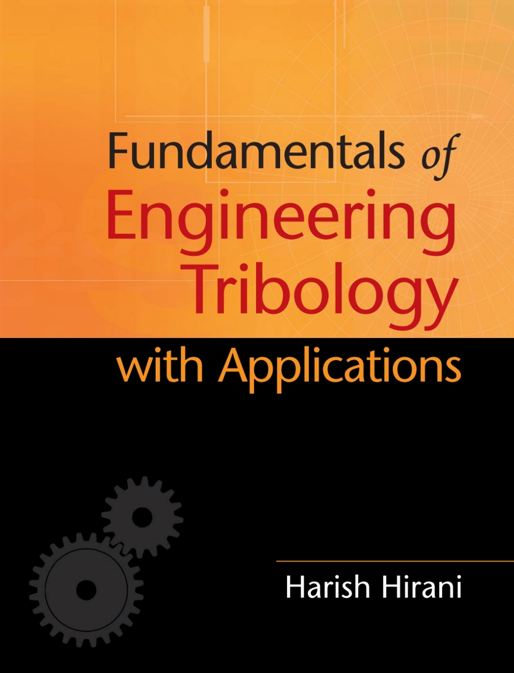 Fundamentals of Engineering Tribology with Applications