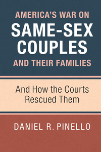 Cover image: America's War on Same-Sex Couples and their Families 9781107123595