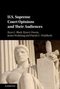 Cover image: US Supreme Court Opinions and their Audiences 9781107137141