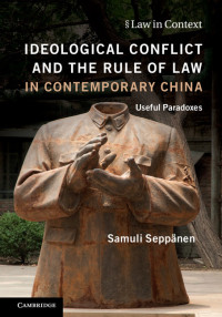 Imagen de portada: Ideological Conflict and the Rule of Law in Contemporary China 9781107142909