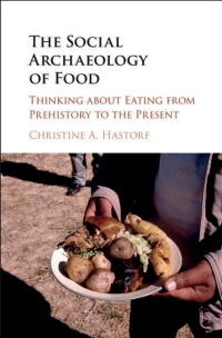 Cover image: The Social Archaeology of Food 9781107153363