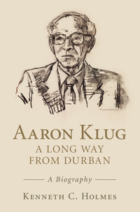Omslagafbeelding: Aaron Klug - A Long Way from Durban 9781107147379