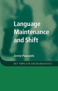 Imagen de portada: Language Maintenance and Shift 9781107043695