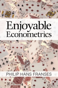 Cover image: Enjoyable Econometrics 9781107164611