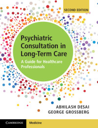 Immagine di copertina: Psychiatric Consultation in Long-Term Care 2nd edition 9781107164222