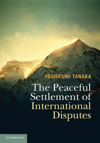Titelbild: The Peaceful Settlement of International Disputes 9781107164277