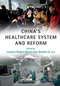 Cover image: China's Healthcare System and Reform 9781107164598