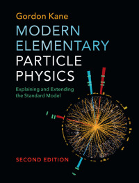 表紙画像: Modern Elementary Particle Physics 2nd edition 9781107165083