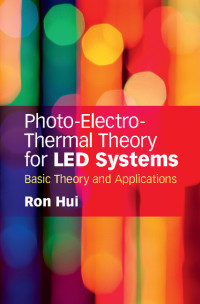 Omslagafbeelding: Photo-Electro-Thermal Theory for LED Systems 9781107165984
