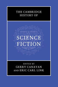 Cover image: The Cambridge History of Science Fiction 1st edition 9781107166097