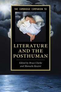Cover image: The Cambridge Companion to Literature and the Posthuman 9781107086203
