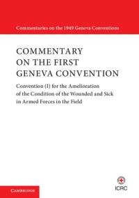 صورة الغلاف: Commentary on the First Geneva Convention 1st edition 9781107170100