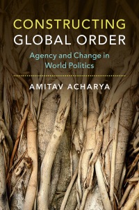 Cover image: Constructing Global Order 9781107170711