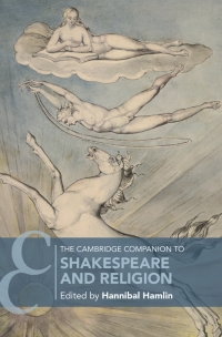 Cover image: The Cambridge Companion to Shakespeare and Religion 9781107172593