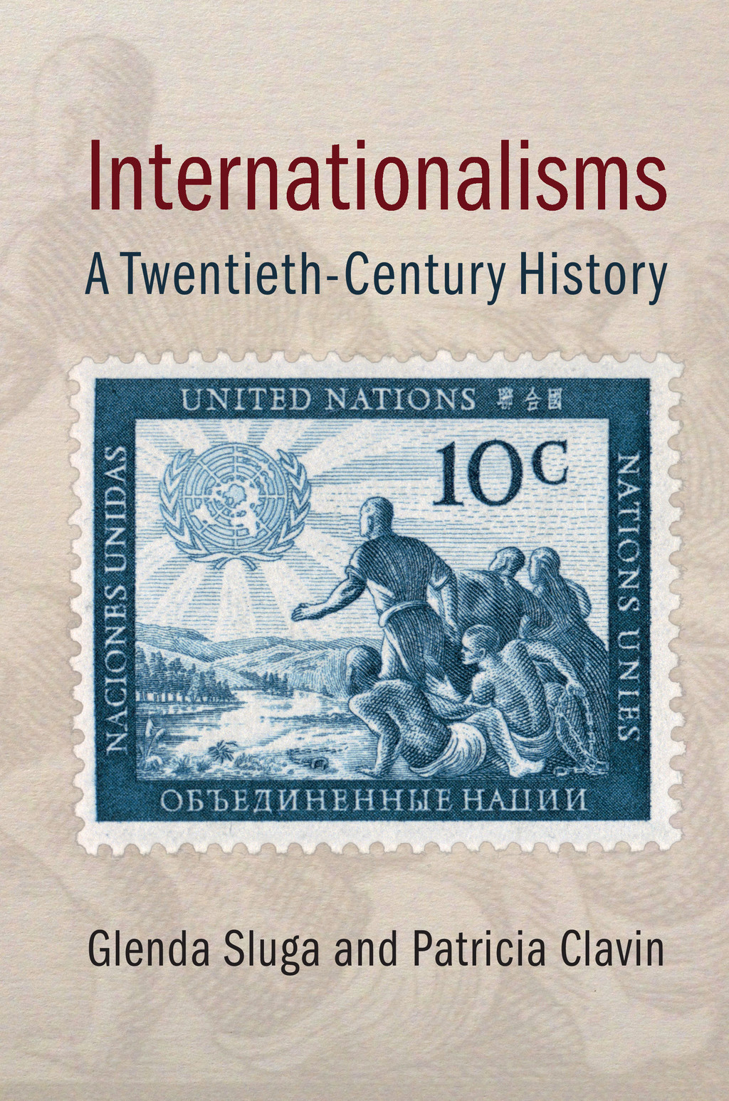 Internationalisms A Twentieth-Century History