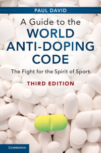 Imagen de portada: A Guide to the World Anti-Doping Code 3rd edition 9781107175860