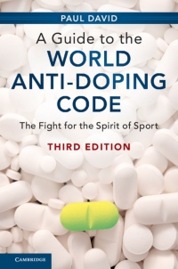 Cover image: A Guide to the World Anti-Doping Code 3rd edition 9781107175860