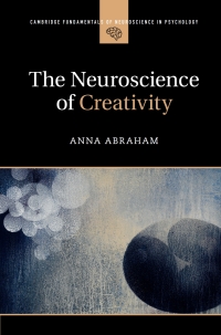 Cover image: The Neuroscience of Creativity 9781107176461