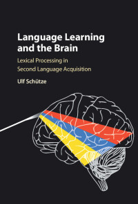 Imagen de portada: Language Learning and the Brain 1st edition 9781107158450