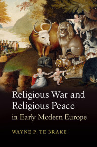 Imagen de portada: Religious War and Religious Peace in Early Modern Europe 9781107088436