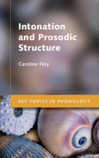 Cover image: Intonation and Prosodic Structure 9781107008069