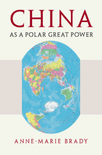 表紙画像: China as a Polar Great Power 9781107179271