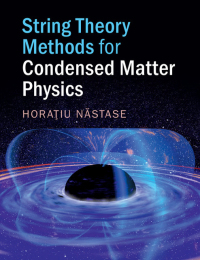 Cover image: String Theory Methods for Condensed Matter Physics 9781107180383