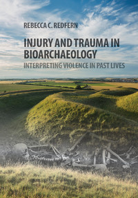 Imagen de portada: Injury and Trauma in Bioarchaeology 9780521115735