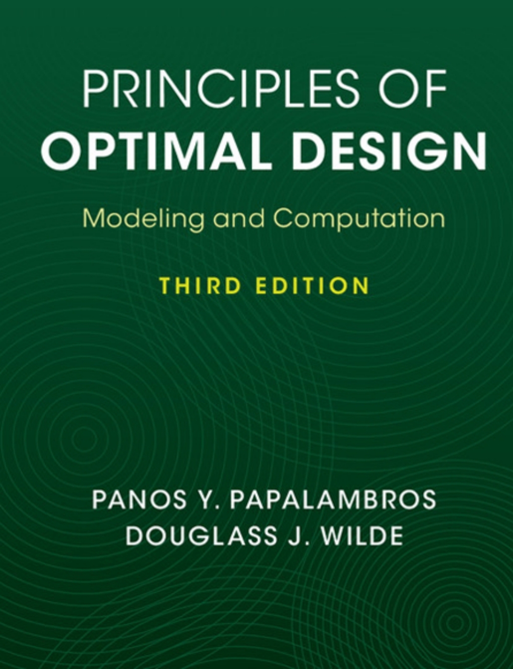 Principles of Optimal Design Modeling and Computation 3rd Edition