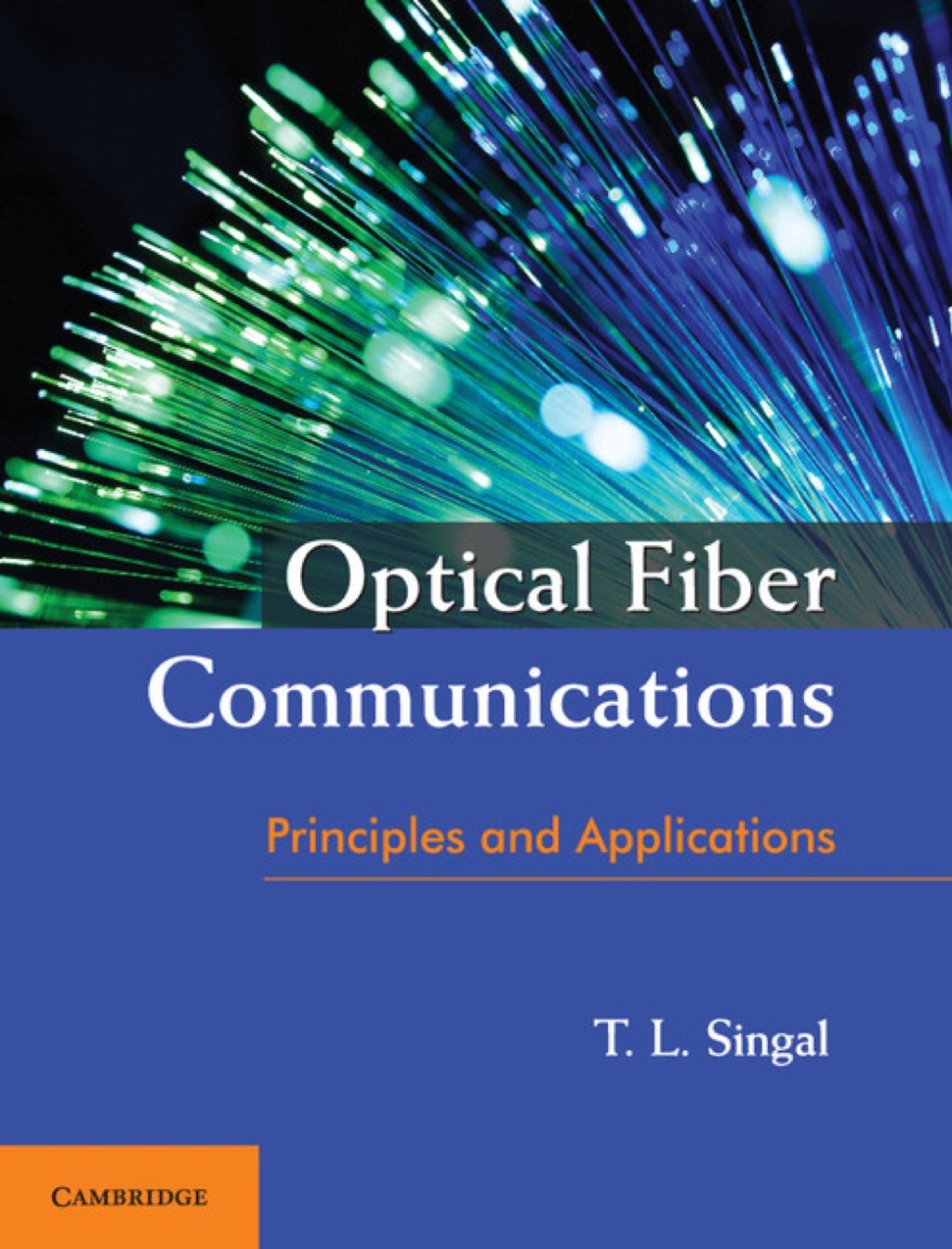 Optical Fiber Communications Principles and Applications